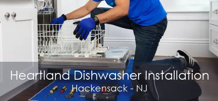 Heartland Dishwasher Installation Hackensack - NJ