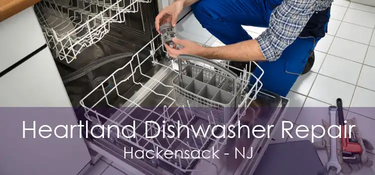 Heartland Dishwasher Repair Hackensack - NJ
