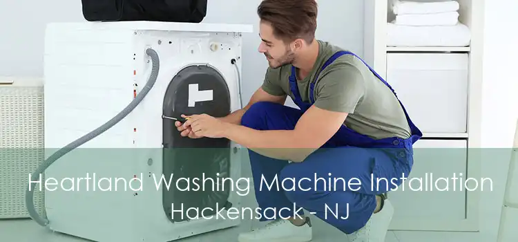 Heartland Washing Machine Installation Hackensack - NJ