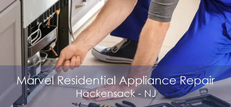 Marvel Residential Appliance Repair Hackensack - NJ